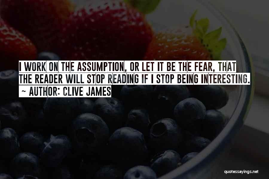 Clive James Quotes 1091558