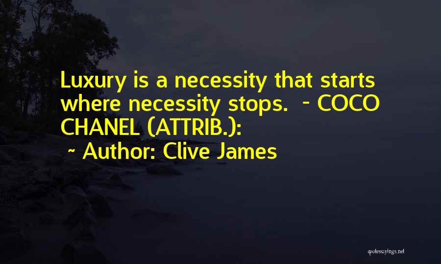 Clive James Quotes 1214665