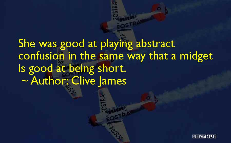 Clive James Quotes 1819915