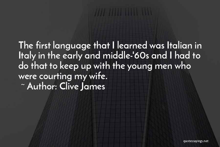 Clive James Quotes 1820918