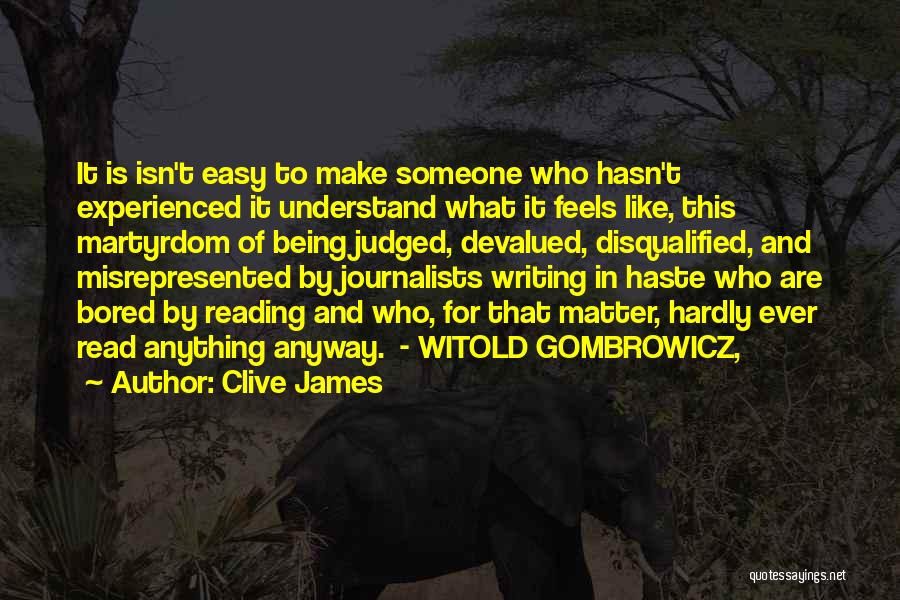 Clive James Quotes 792295