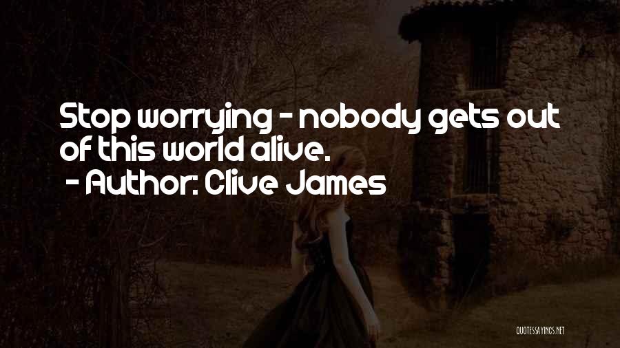 Clive James Quotes 900942