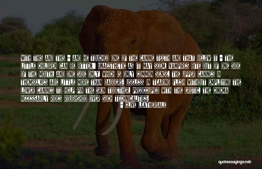 Clive Leatherdale Quotes 325082 Clive Leatherdale Quotes 325082