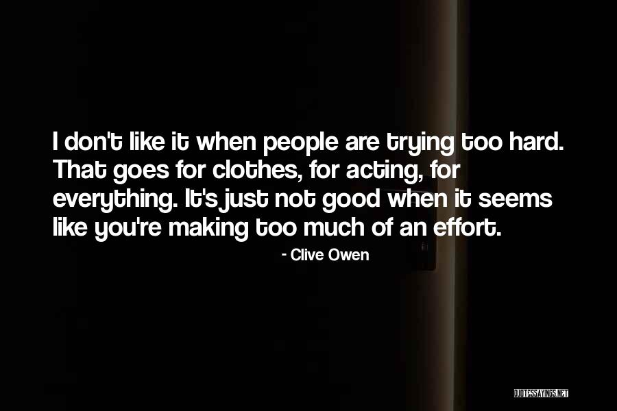 Clive Owen Quotes 1019518