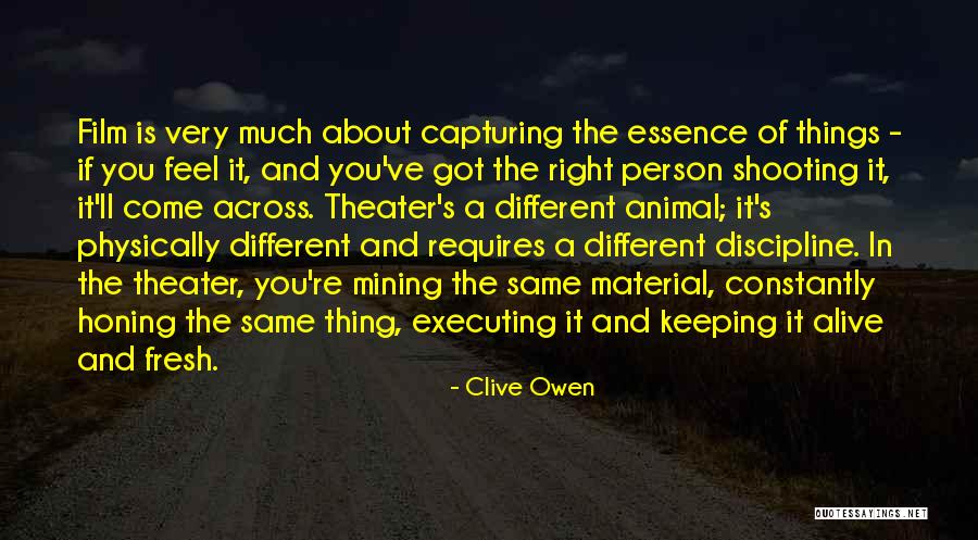 Clive Owen Quotes 1048623