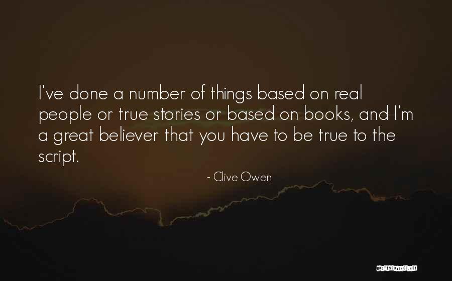 Clive Owen Quotes 1230742