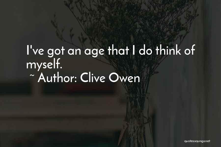 Clive Owen Quotes 1369158