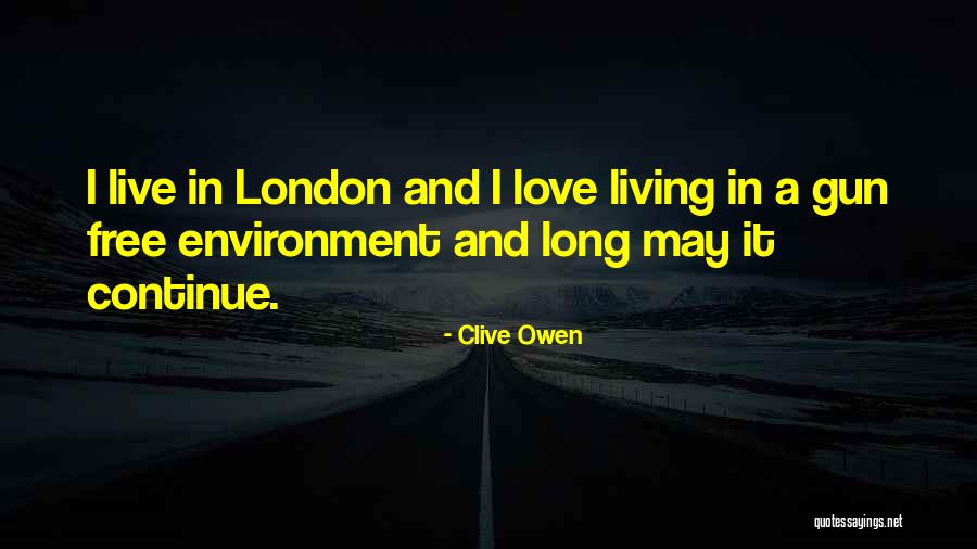 Clive Owen Quotes 1557725