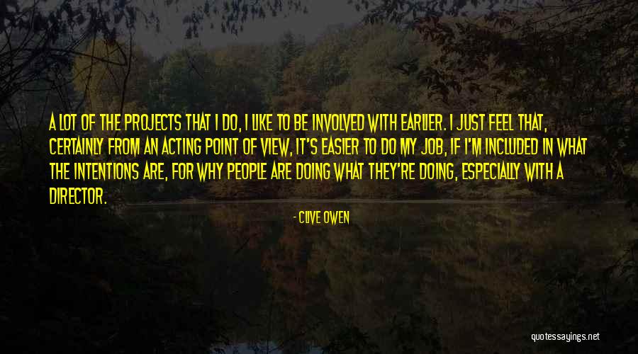 Clive Owen Quotes 1685533