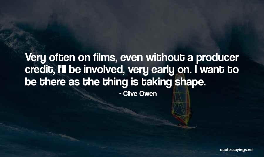 Clive Owen Quotes 2133966