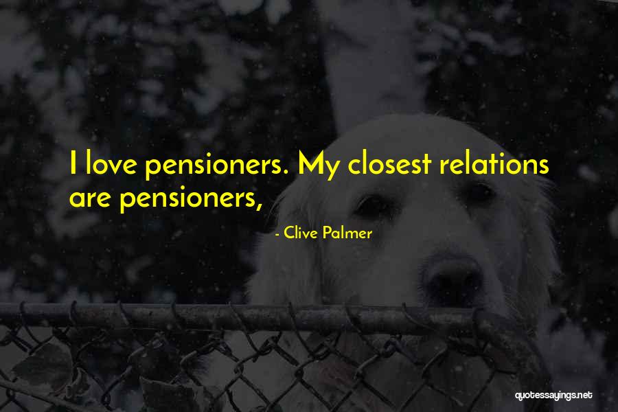 Clive Palmer Quotes 1874338