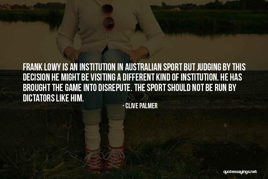 Clive Palmer Quotes 741253