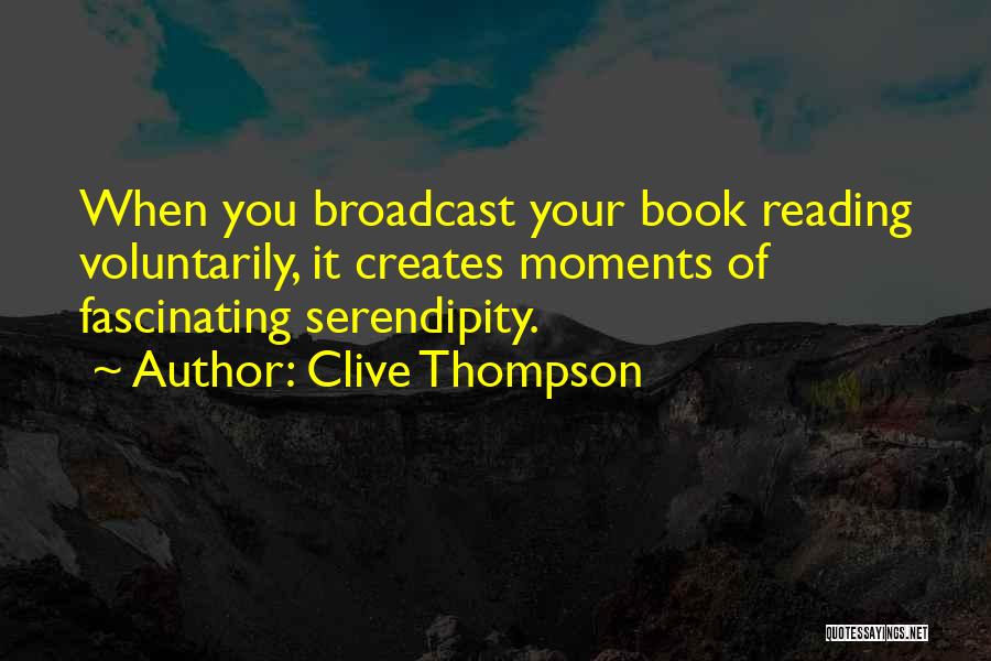 Clive Thompson Quotes 1082447