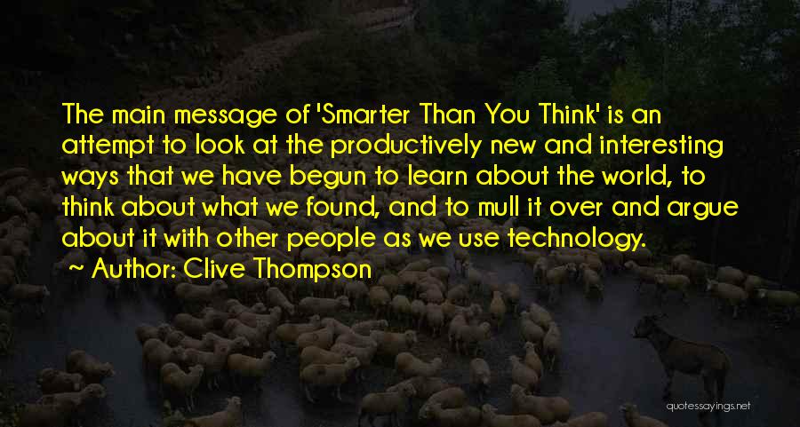 Clive Thompson Quotes 1290601