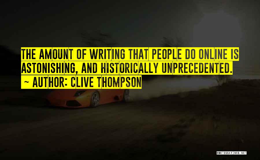 Clive Thompson Quotes 1562075