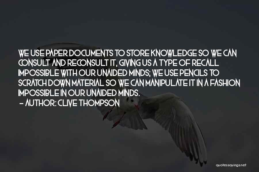 Clive Thompson Quotes 1679880