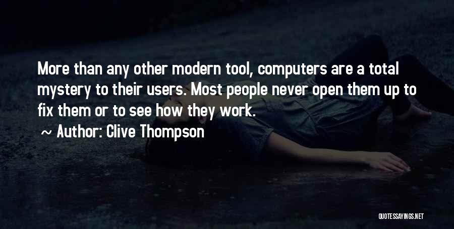 Clive Thompson Quotes 2180652