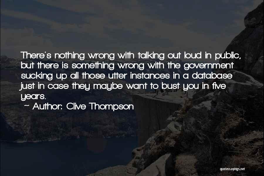 Clive Thompson Quotes 822482