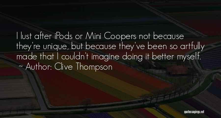 Clive Thompson Quotes 907740