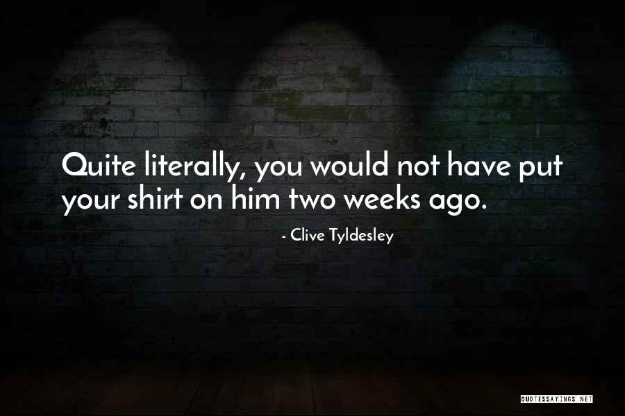 Clive Tyldesley Quotes 1906689 Clive Tyldesley Quotes 1906689