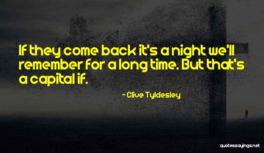 Clive Tyldesley Quotes 393554