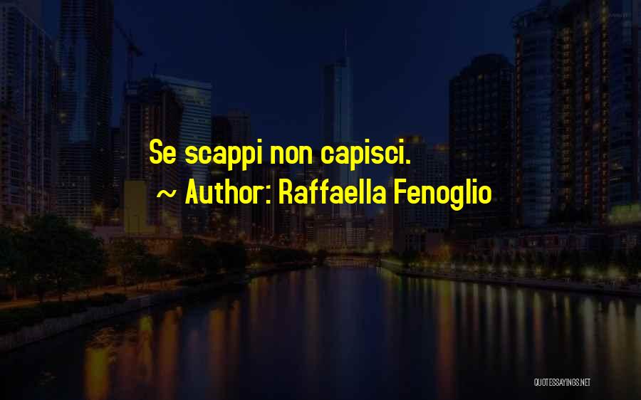 Clivus Quotes By Raffaella Fenoglio