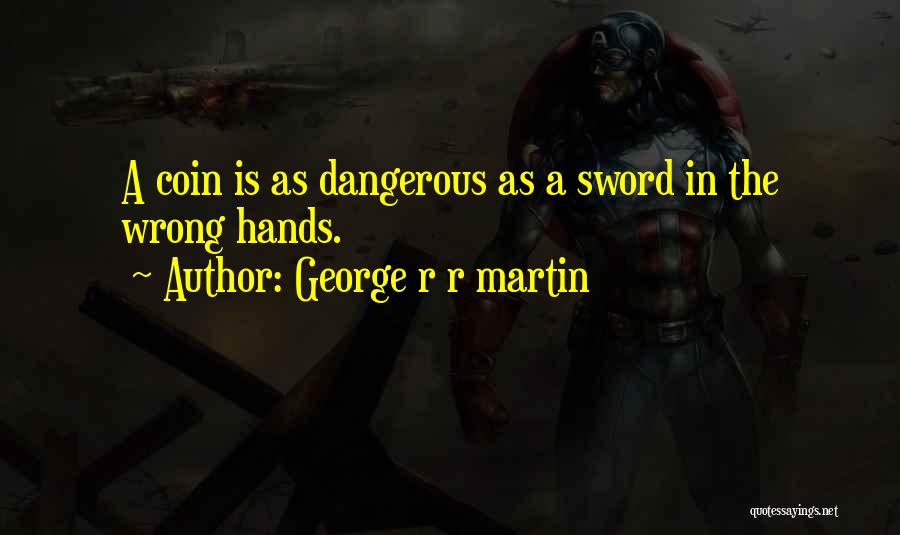 Clix Quotes By George R R Martin