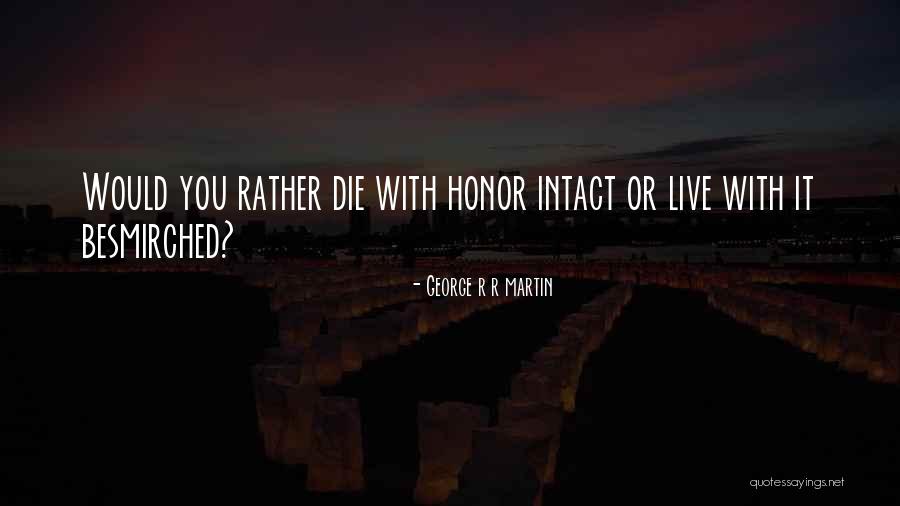 Cloacal Exstrophy Quotes By George R R Martin Cloacal Exstrophy Quotes By George R R Martin
