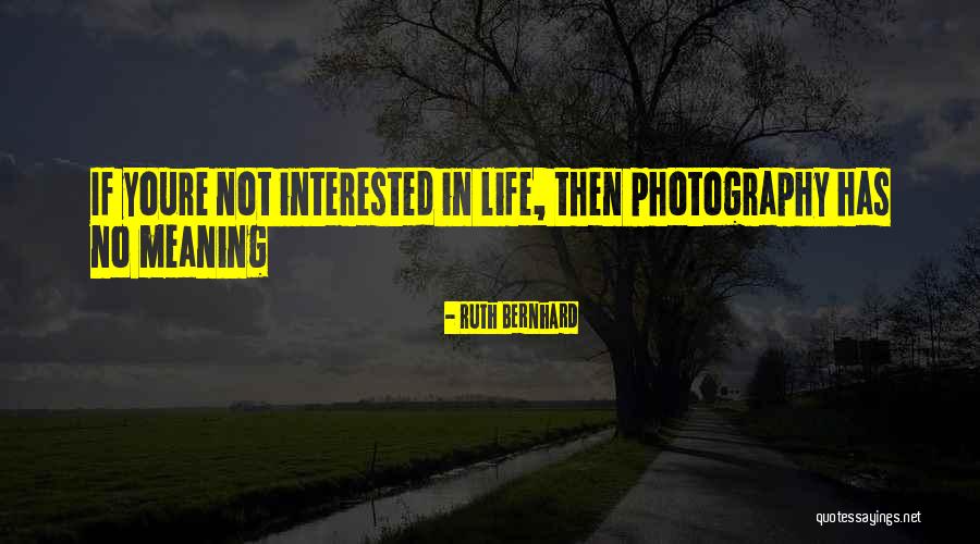 Cloacas Podridas Quotes By Ruth Bernhard Cloacas Podridas Quotes By Ruth Bernhard