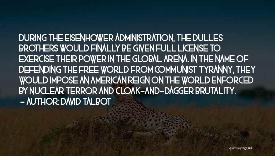 Cloak And Dagger Quotes By David Talbot