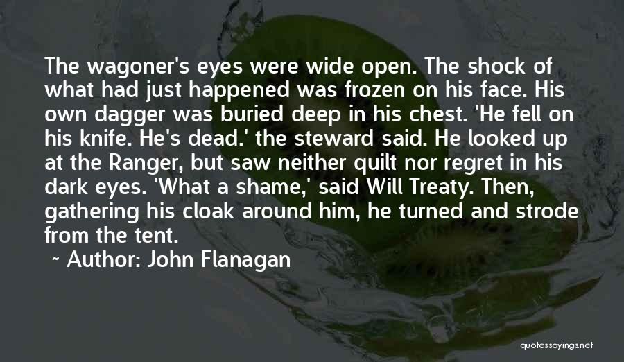 Cloak And Dagger Quotes By John Flanagan