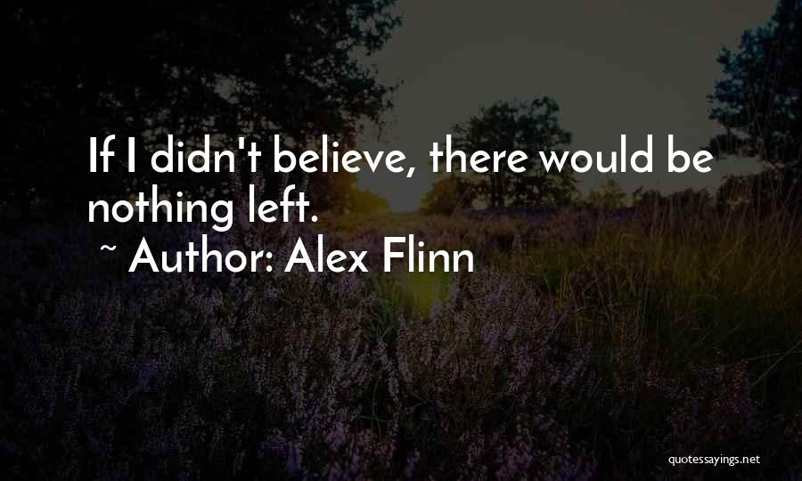 Cloaked Alex Flinn Quotes By Alex Flinn