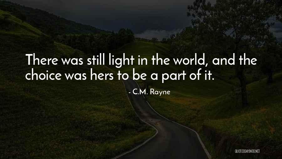 Clock Like A Ships Quotes By C.M. Rayne