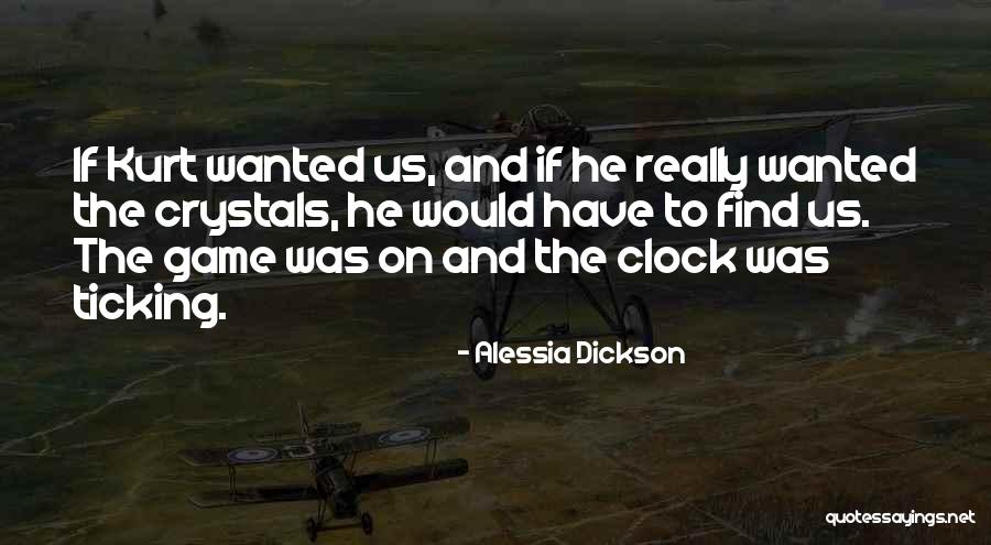 Clock Ticking Quotes By Alessia Dickson