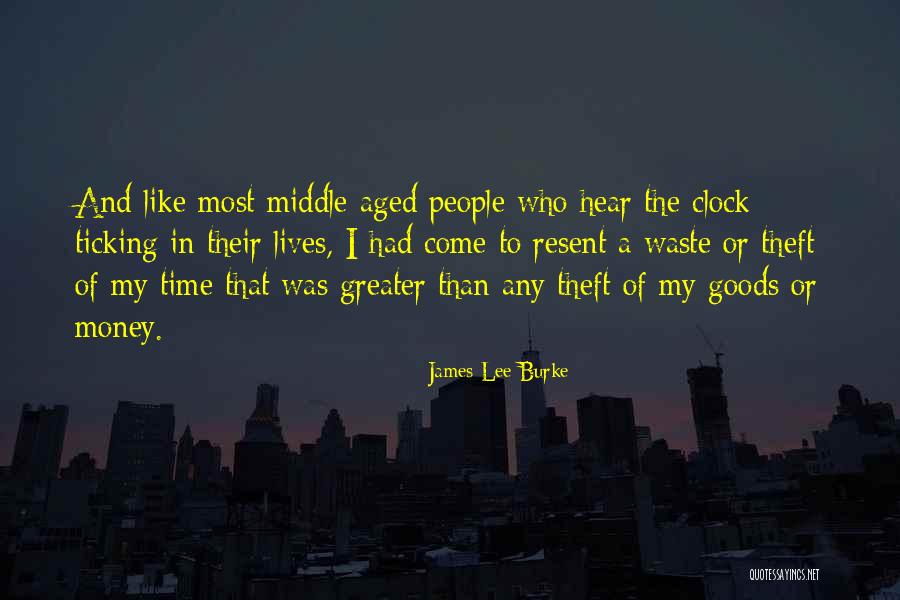 Clock Ticking Quotes By James Lee Burke