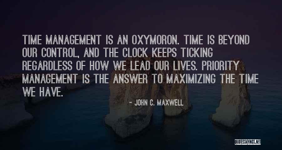 Clock Ticking Quotes By John C. Maxwell