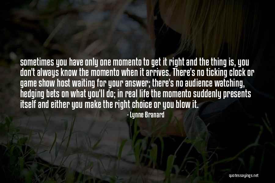 Clock Ticking Quotes By Lynne Branard