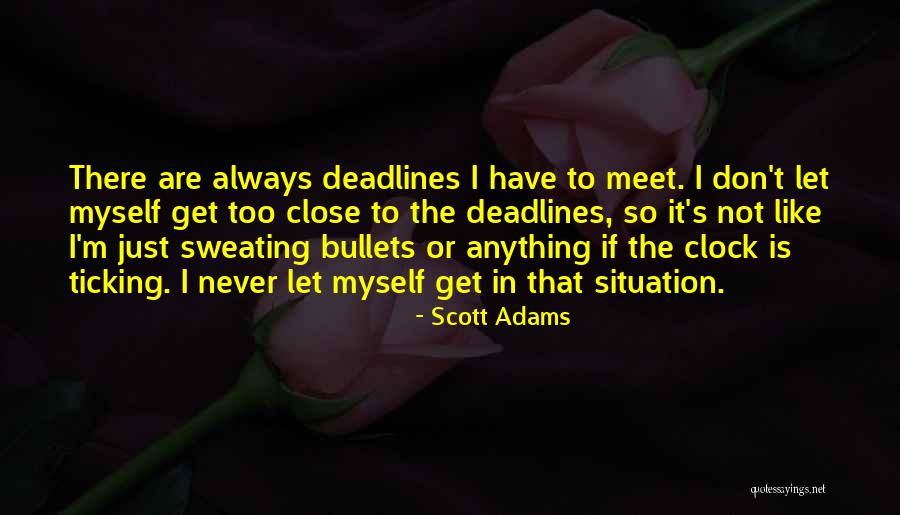 Clock Ticking Quotes By Scott Adams