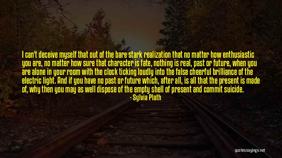 Clock Ticking Quotes By Sylvia Plath