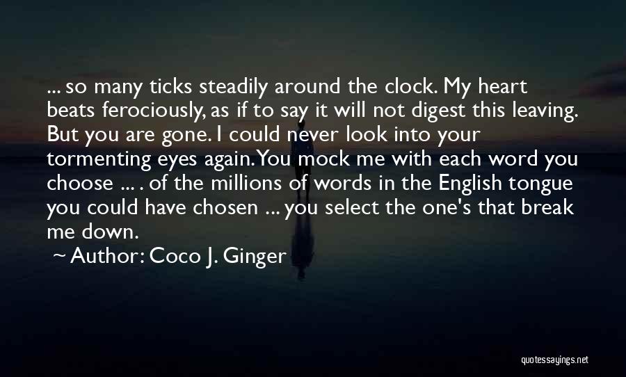 Clock Ticks Quotes By Coco J. Ginger