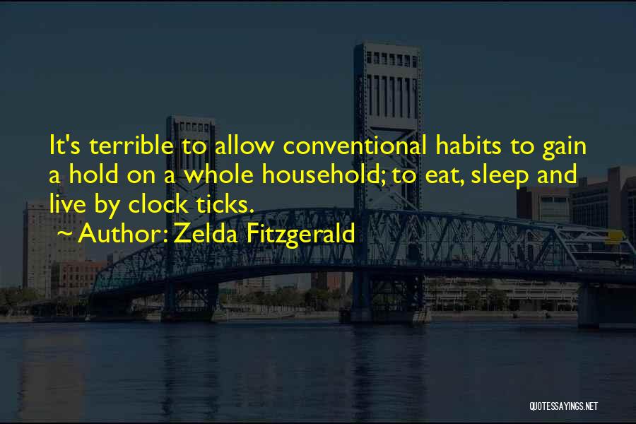 Clock Ticks Quotes By Zelda Fitzgerald