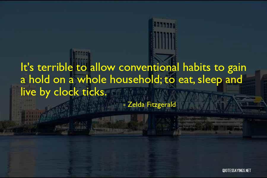 Clock Ticks Quotes By Zelda Fitzgerald