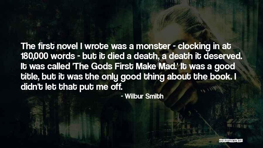 Clocking Quotes By Wilbur Smith Clocking Quotes By Wilbur Smith