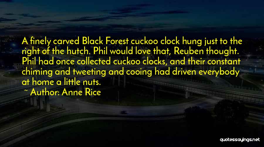 Clocks And Love Quotes By Anne Rice