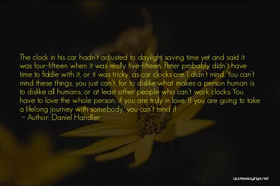Clocks And Love Quotes By Daniel Handler
