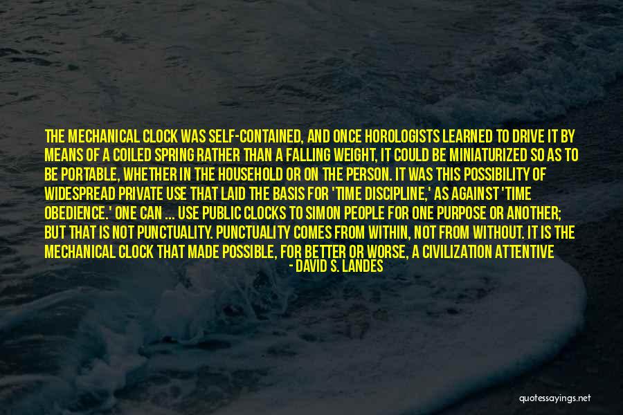 Clocks And Time Quotes By David S. Landes Clocks And Time Quotes By David S. Landes