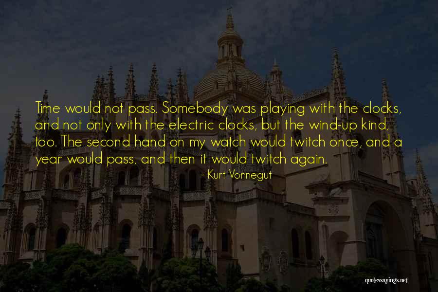 Clocks And Time Quotes By Kurt Vonnegut Clocks And Time Quotes By Kurt Vonnegut