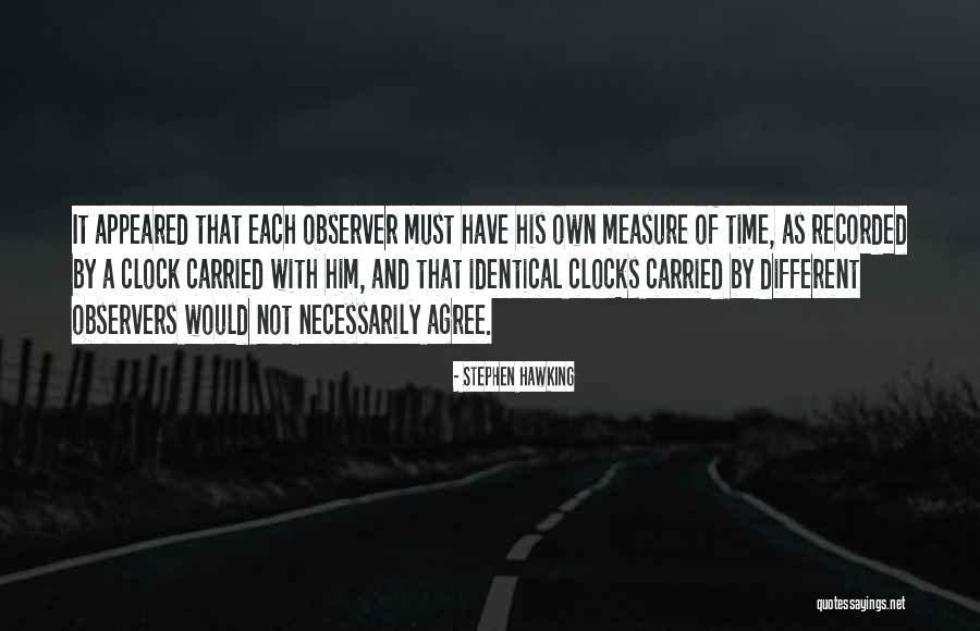 Clocks And Time Quotes By Stephen Hawking Clocks And Time Quotes By Stephen Hawking