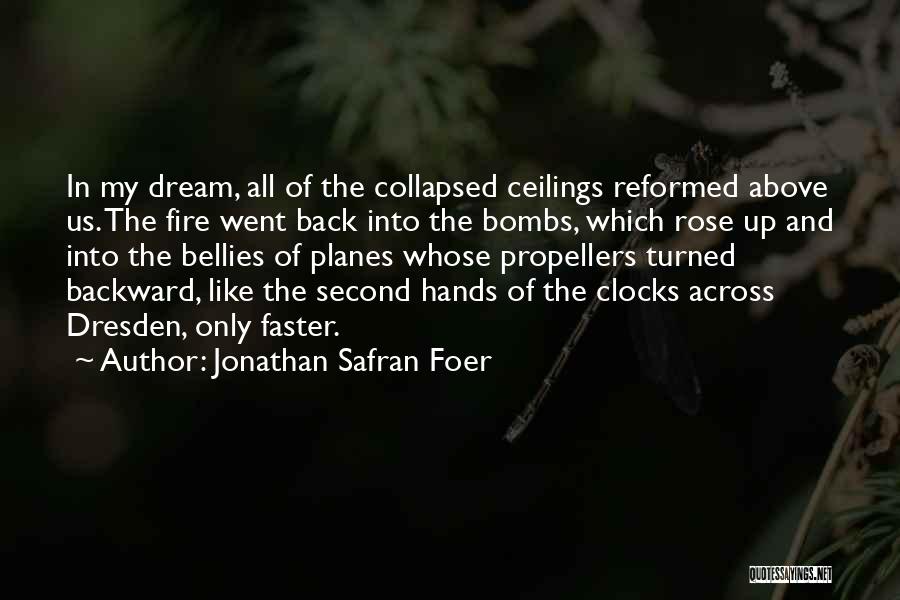 Clocks Go Back Quotes By Jonathan Safran Foer