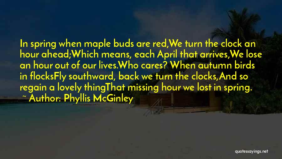 Clocks Go Back Quotes By Phyllis McGinley